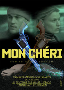 Mon Chérie – How to Make a Spy-Film