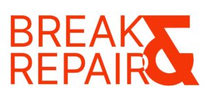 Break and repair